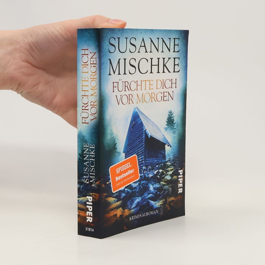 Susanne Mischke Fürchte dich vor morgen
