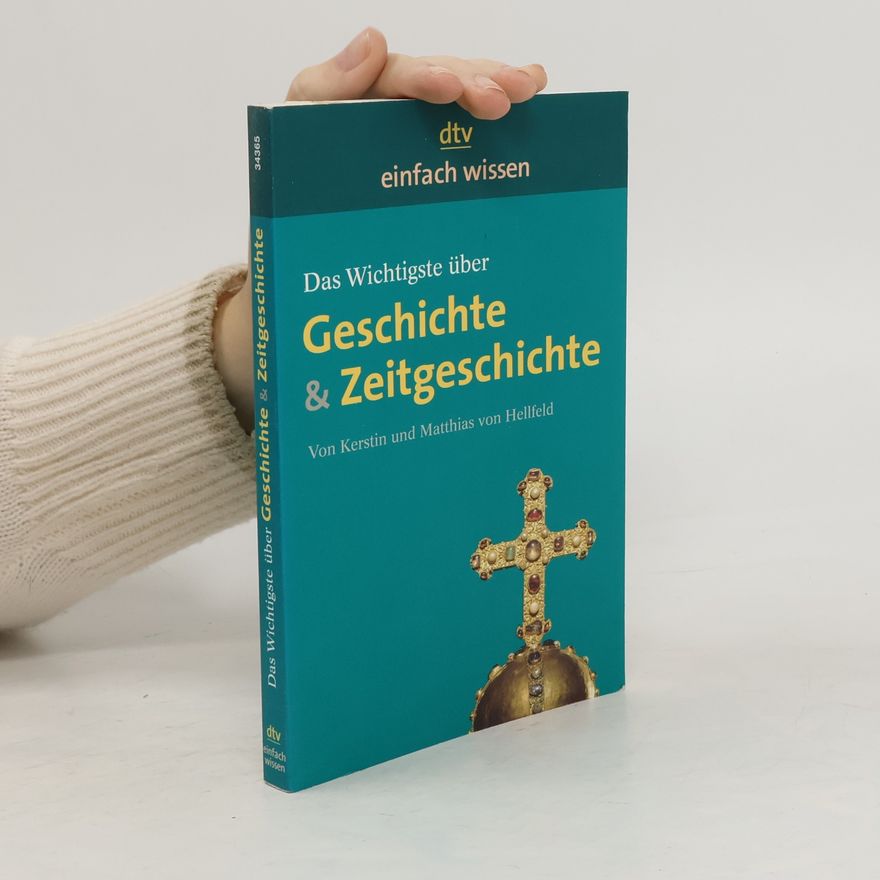 Kerstin von Hellfeld Das Wichtigste über Geschichte & Zeitgeschichte