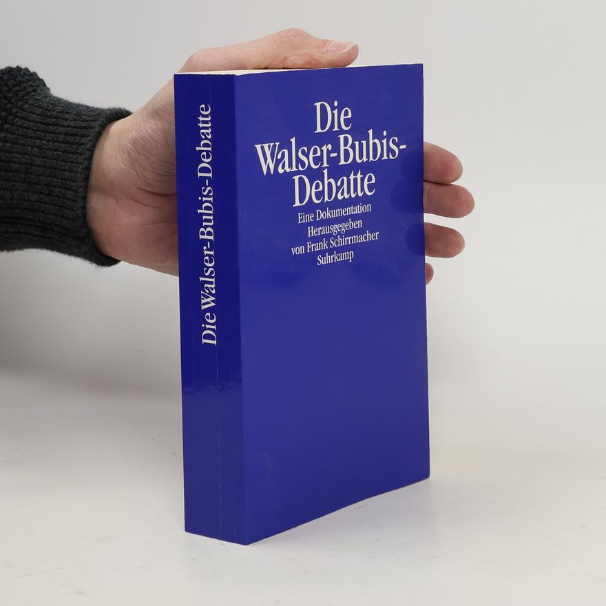 Frank Schirrmacher Die Walser-Bubis-Debatte