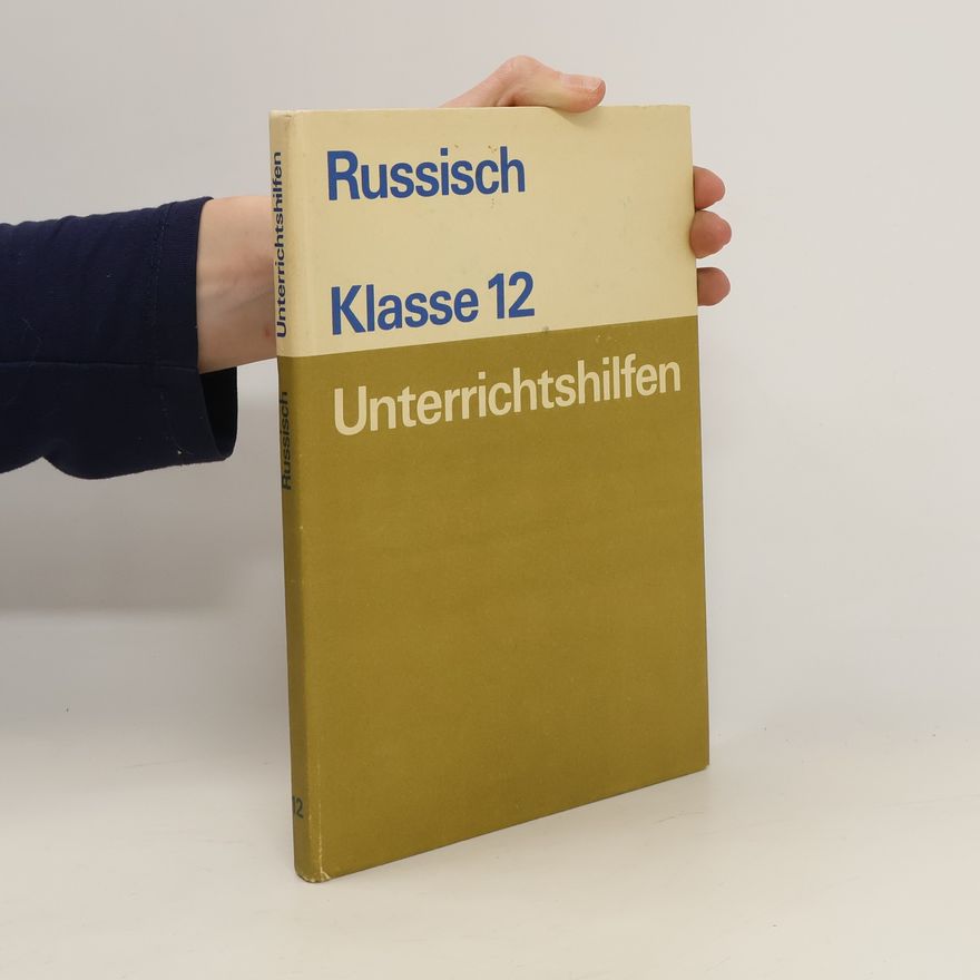 Autorenkollektiv Russisch Klasse 12. Unterrichtschilfen