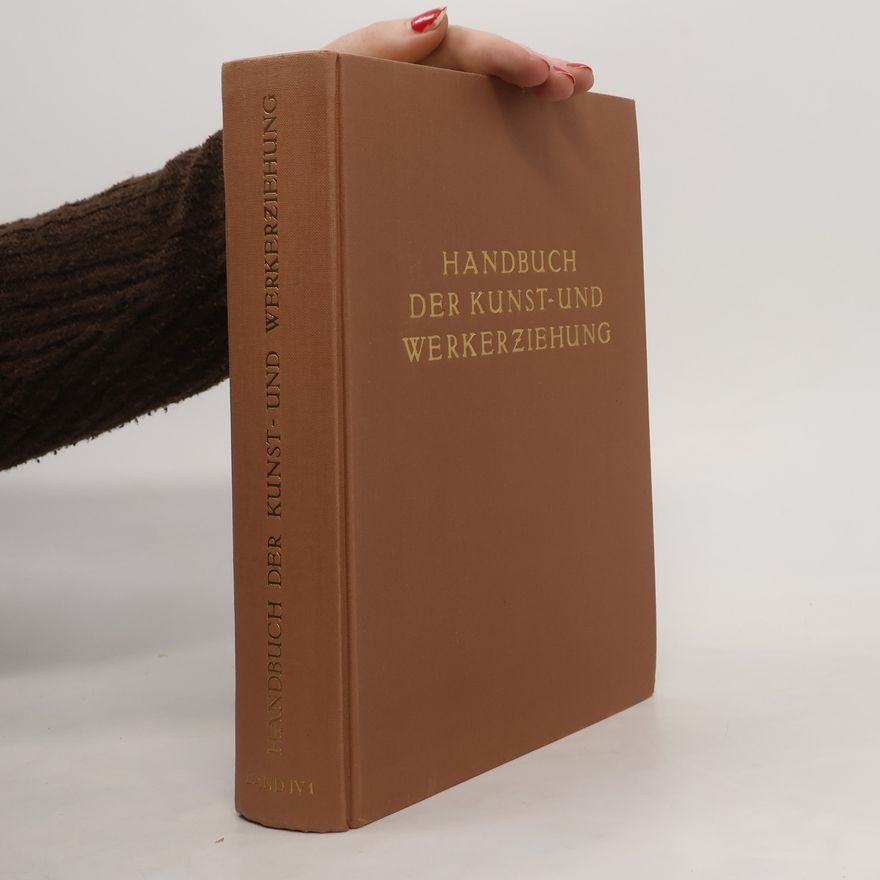 Herbert Trümper Handbuch der Kunst- und Werkerziehung. Band IV/1