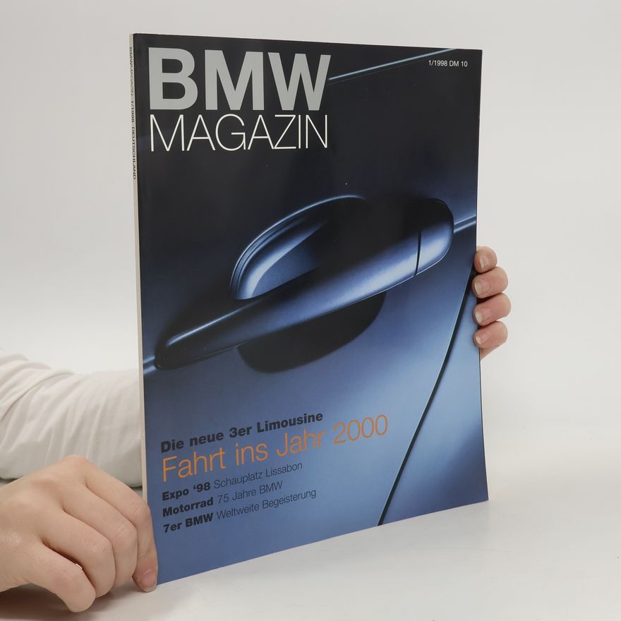 Autorenkollektiv BMW magazin. Fahrt ins Jahr 2000