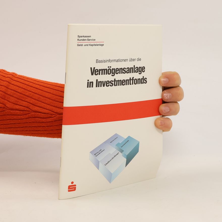 Kolektiv autorů Basisinformationen über Vermögensanlagen in Investmentfonds