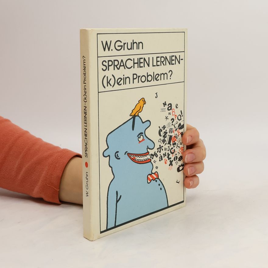 Wolfgang Gruhn Sprachen lernen - (k)ein Problem?