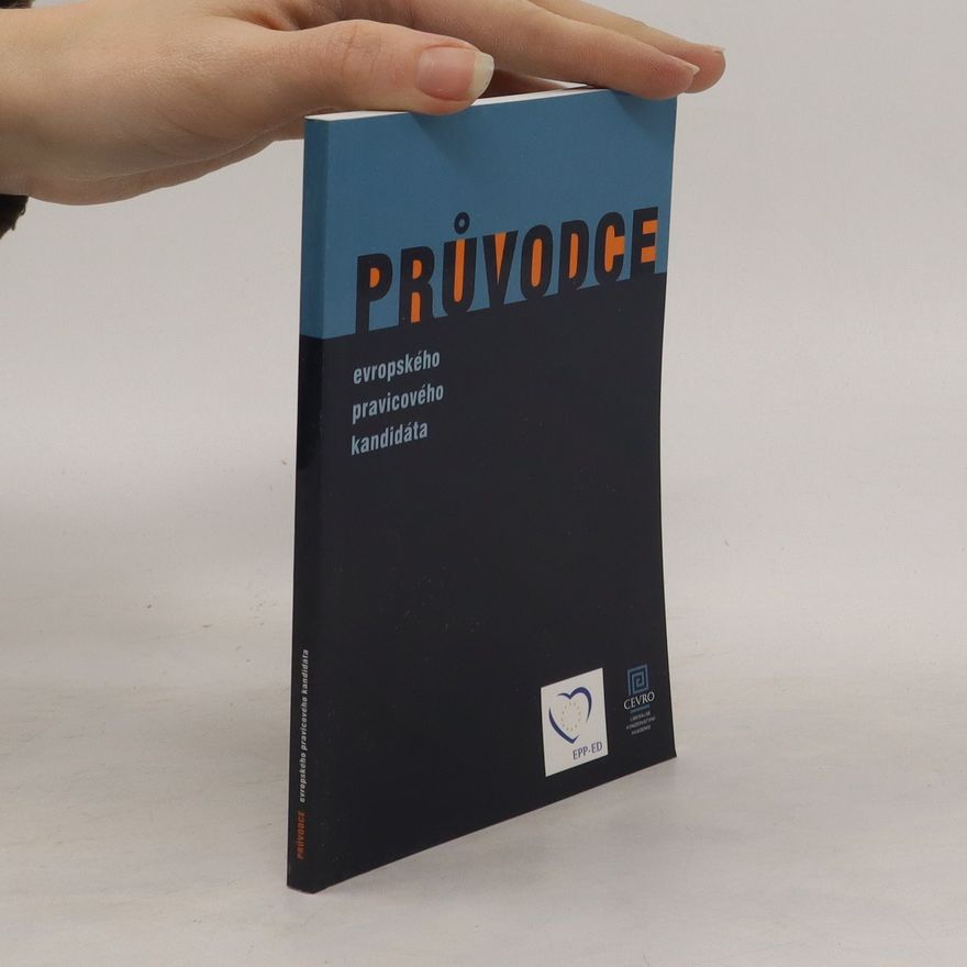 Autorenkollektiv Průvodce evropského pravicového kandidáta