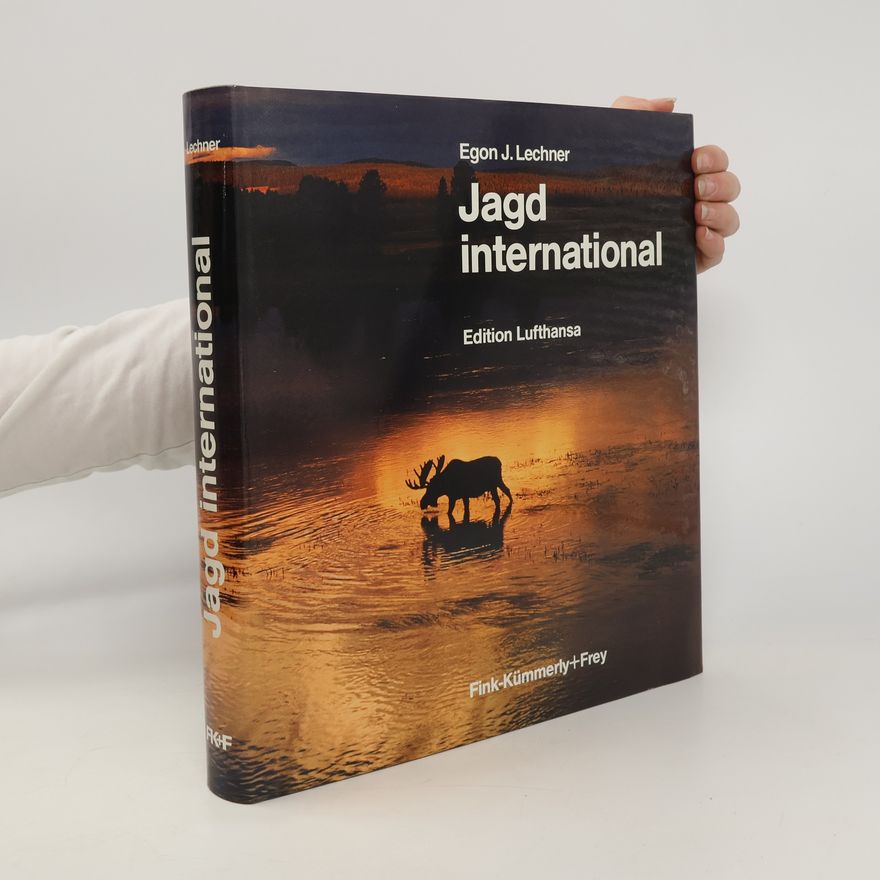 Egon J. Lechner Jagd international