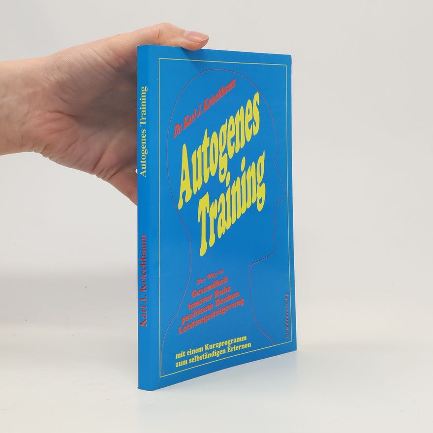 Karl J. Kriechbaum Autogenes Training