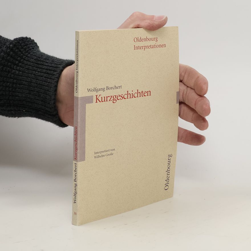 Wilhelm Große Wolfgang Borchert, Kurzgeschichten