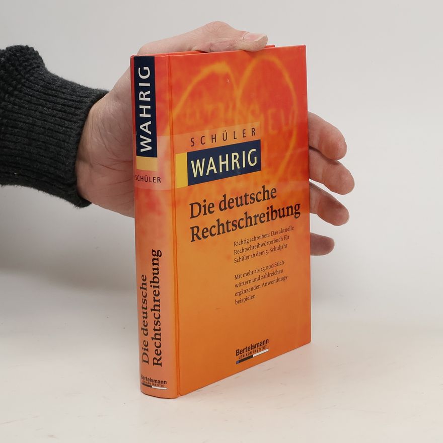 Lutz Götze Schüler-Wahrig Die deutsche Rechtschreibung