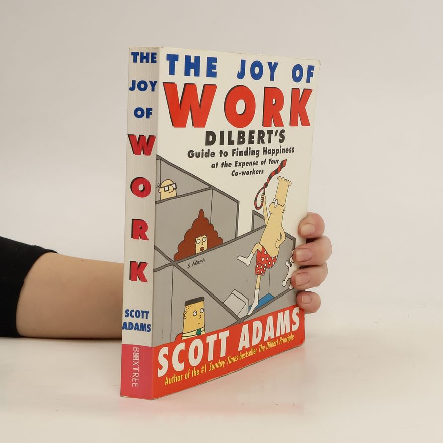 Scott Adams The Joy of Work