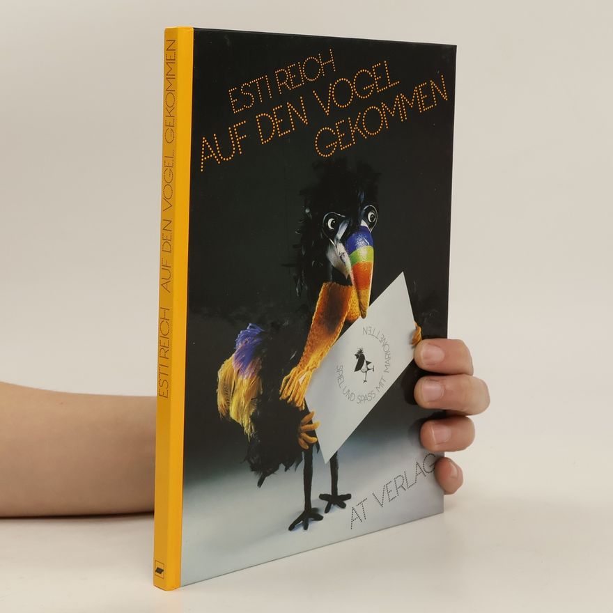 Esti Reich Auf den Vogel gekommen
