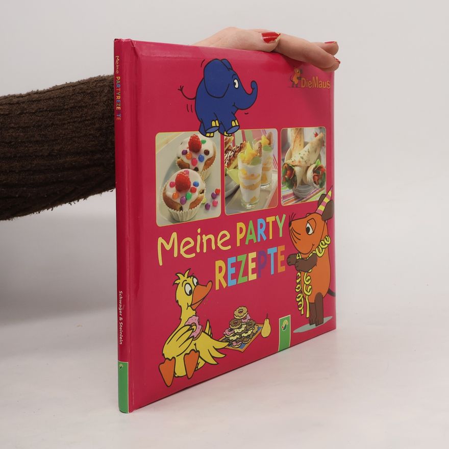 Autorenkollektiv Die Maus - meine Partyrezepte