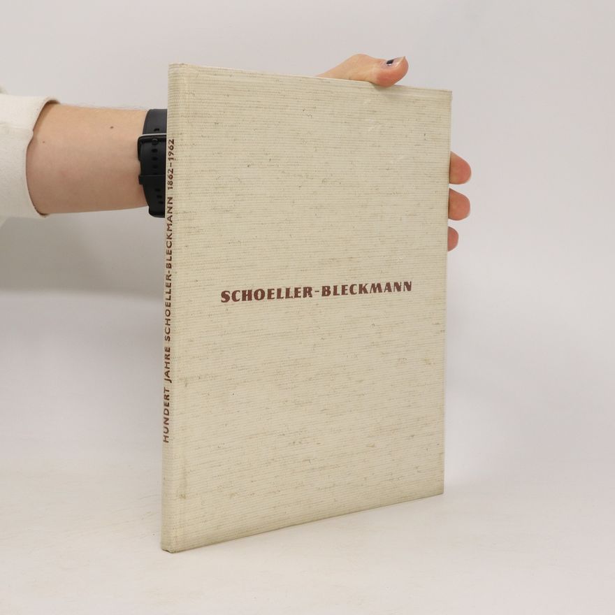 Autorenkollektiv Hundert Jahre Schoeller-Bleckmann