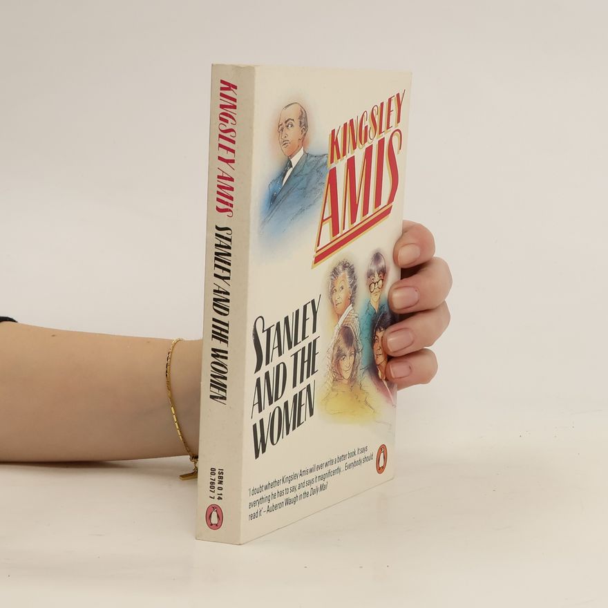 Kingsley Amis Stanley and the women