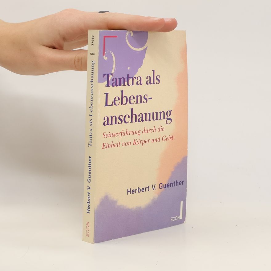 Herbert V. Guenther Tantra als Lebensanschauung