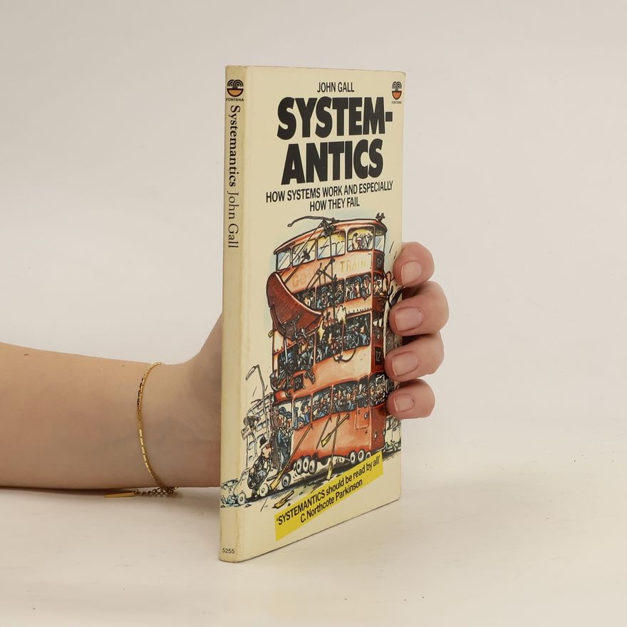 John Gall Systemantics