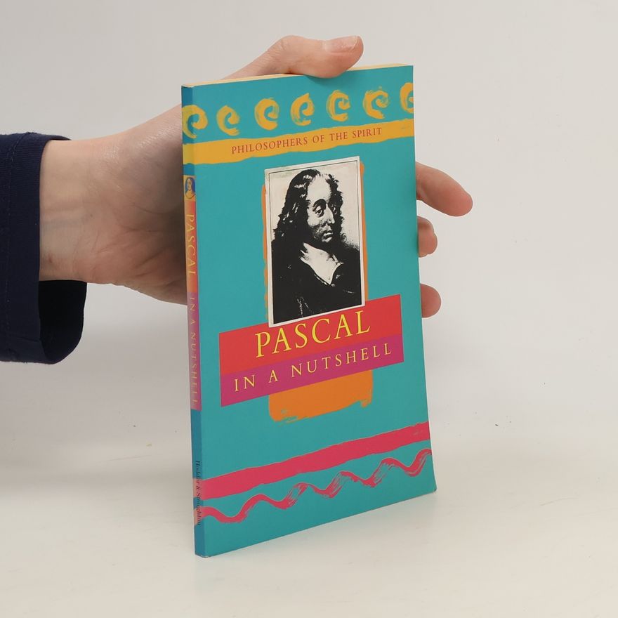 Robert William Bates Van de Weyer Pascal in a Nutshell