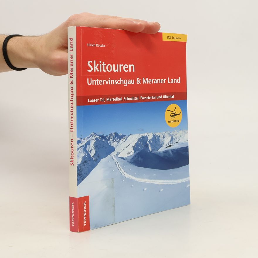 Ulrich Kössler Skitouren - Untervinschgau & Meraner Land