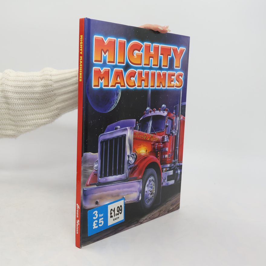 Maureen Spurgeon Mighty Machines