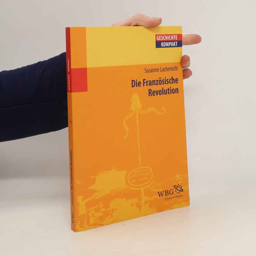 Susanne Lachenicht Die Französische Revolution