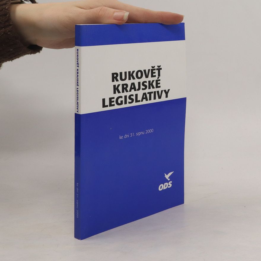 Kolektiv autorů Rukověť krajské legislativy ke dni 31. srpnu 2000