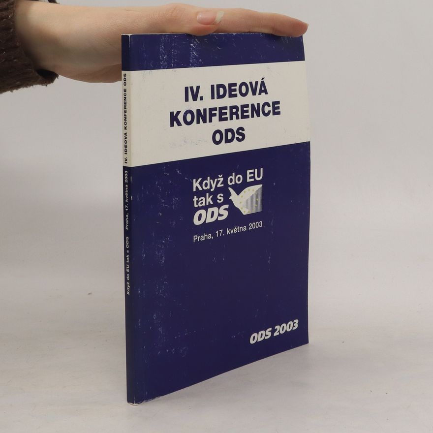 Kolektiv autorů IV. Ideová konference ODS