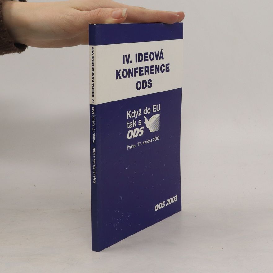 Kolektiv autorů IV. Ideová konference ODS