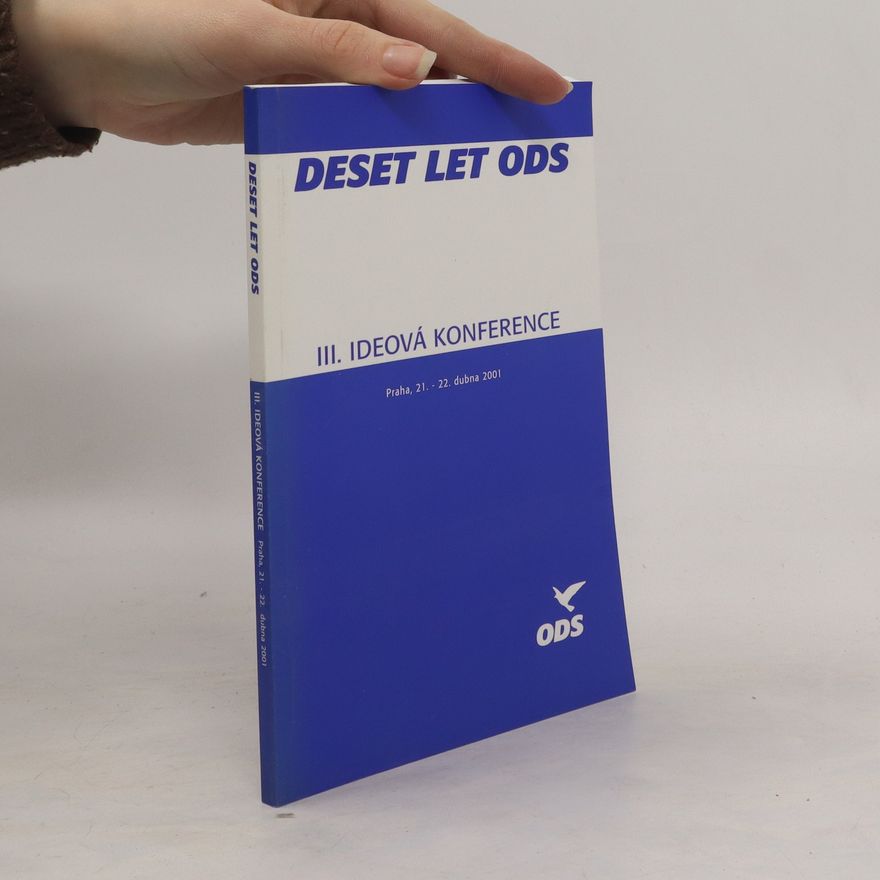 Kolektiv autorů Deset let ODS. III. Ideová konference