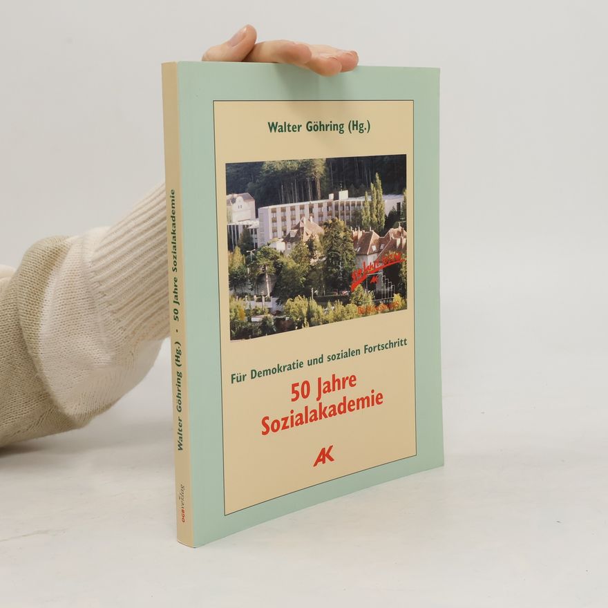 Walter Göhring 50 Jahre Sozialakademie