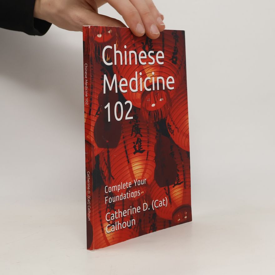 Catherine D (Cat) Calhoun L Ac Chinese Medicine 102