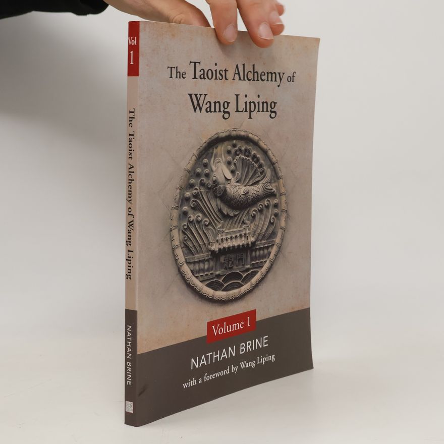 Nathan Brine The Taoist Alchemy of Wang Liping