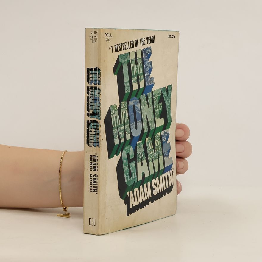 Adam Smith The Money Game