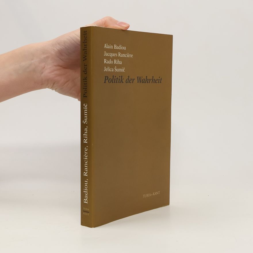 Alain Badiou Politik der Wahrheit
