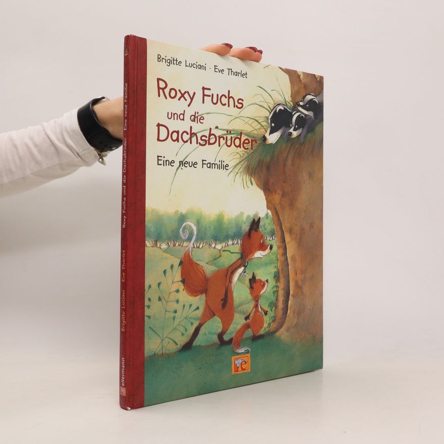 Brigitte Luciani Roxy Fuchs und die Dachsbrüder