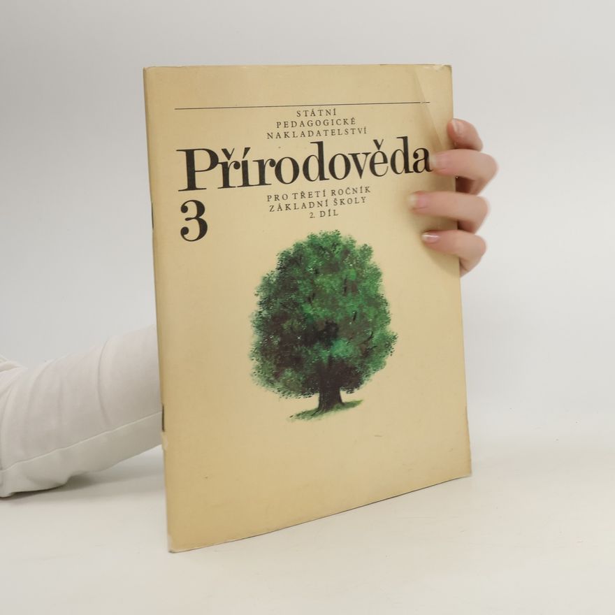 Kolektiv autorů Přírodověda 3. Pro třetí ročník základní školy, 2. díl