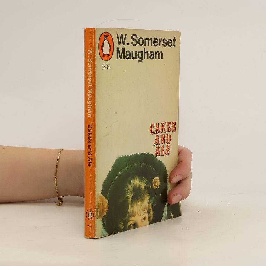 William Somerset Maugham Cakes and Ale