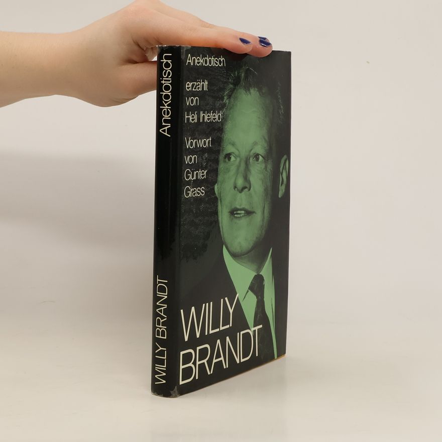 Heli Ihlefeld Anekdotisch Willy Brandt