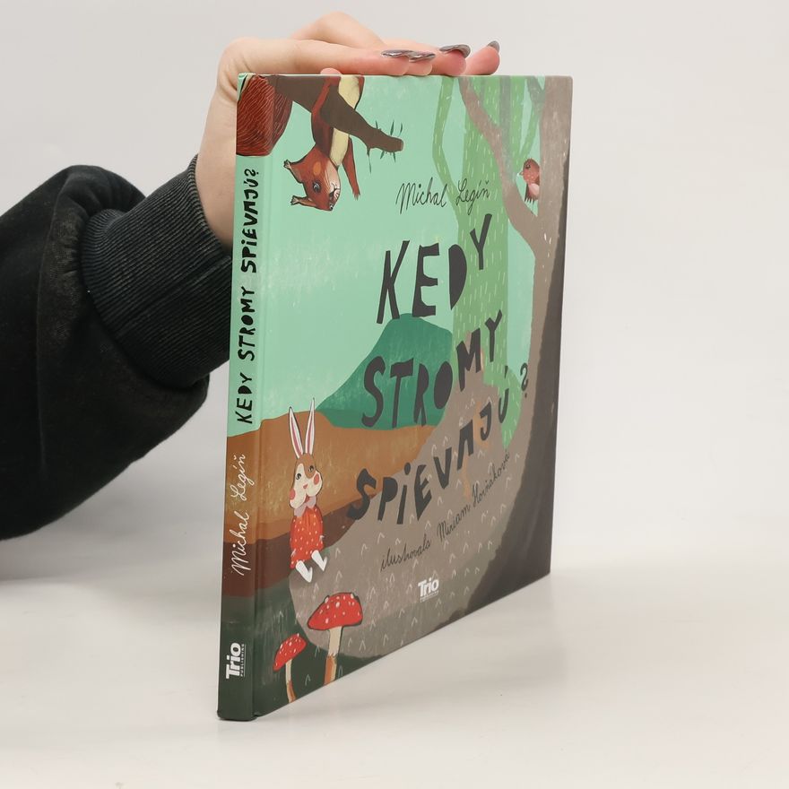 Miriam Horňáková Kedy stromy spievajú?