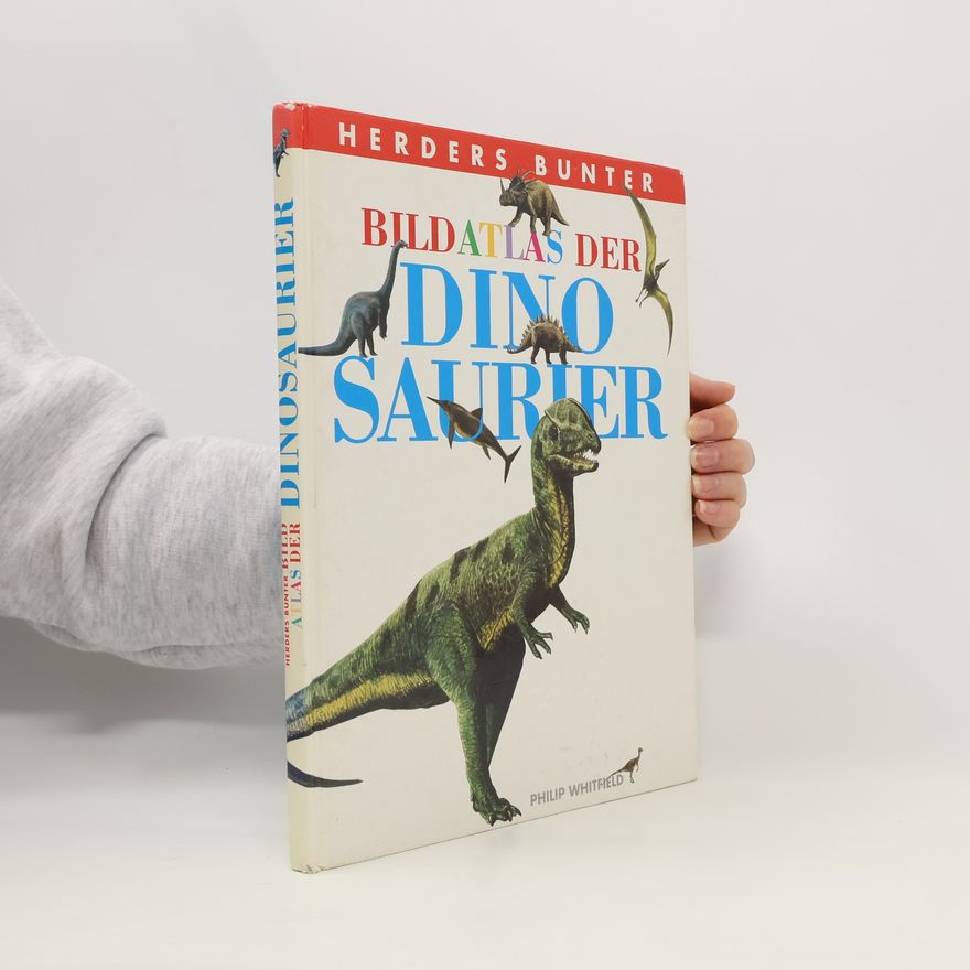 Dr Philip Whitfield Herders bunter Bildatlas der Dinosaurier