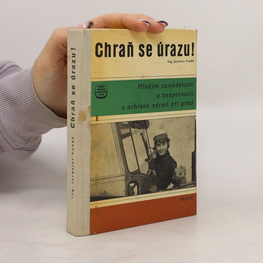 Jaroslav Vaněk Chraň se úrazu!