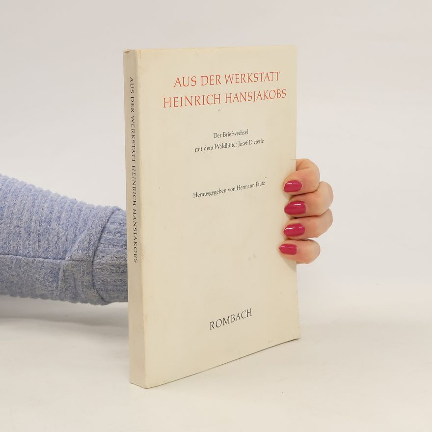 Heinrich Hansjakob Aus der Werkstatt Heinrich Hansjakobs