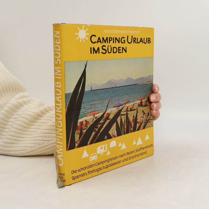 Hans Eberhard Friedrich Camping Urlaub nach den Süden