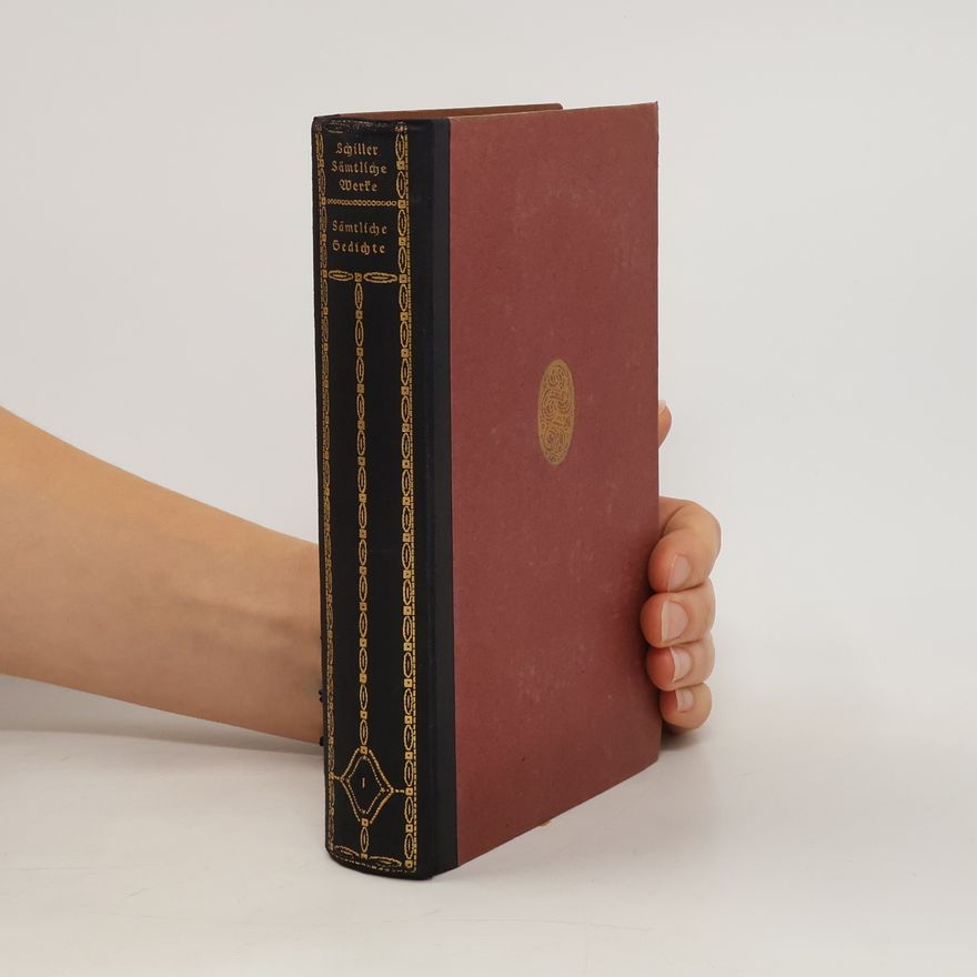 Friedrich Schiller Sämtliche Gedichte 1