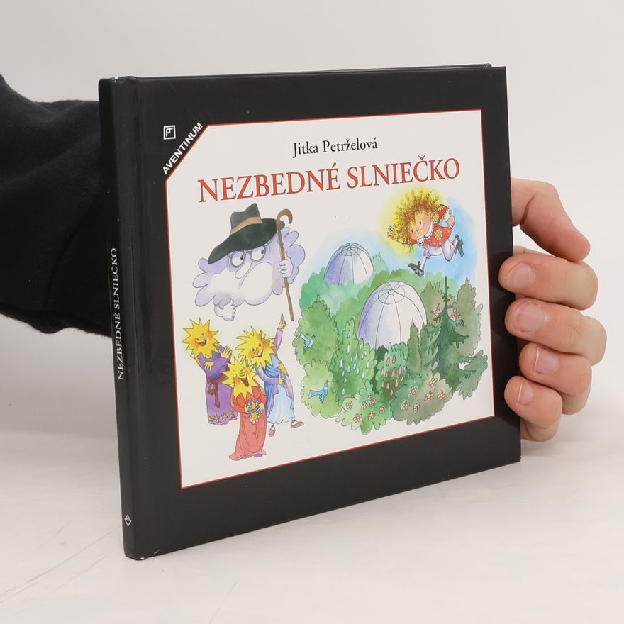 Jitka Petrželová Nezbedné slniečko
