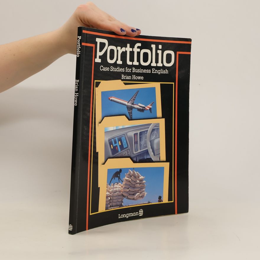 Brian Howe Portfolio. Case Studies for Business English