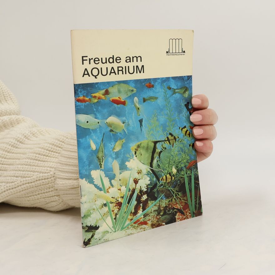 Autorenkollektiv Freude an Aquarien