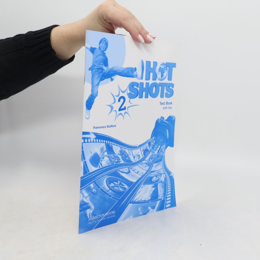 Francesca Stafford Hot Shots 2. Test Book. With Key
