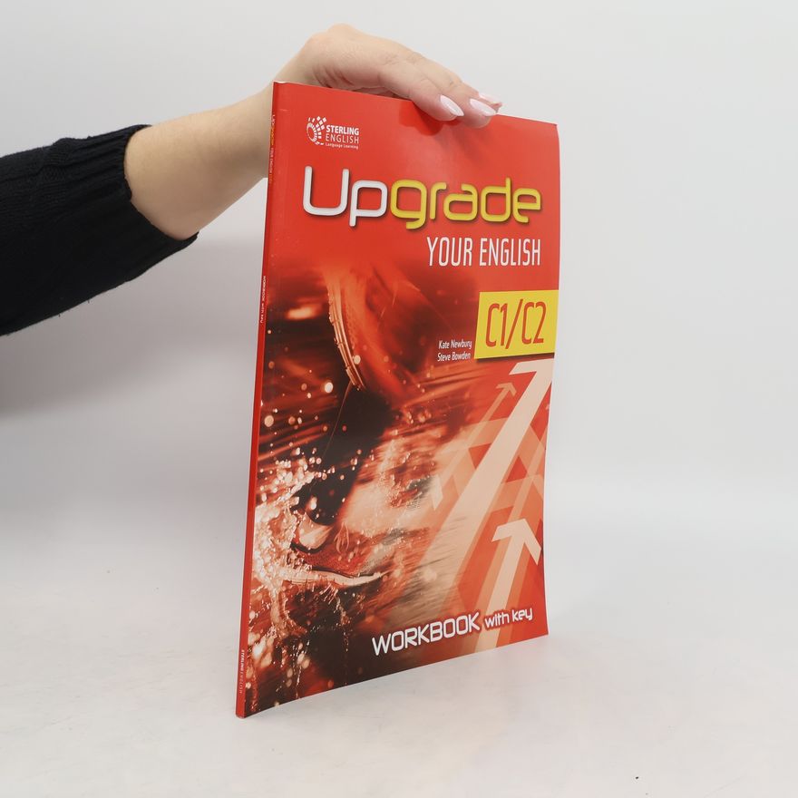 Steve Bowden Upgrade Your English. Workbook with Key C1/C2