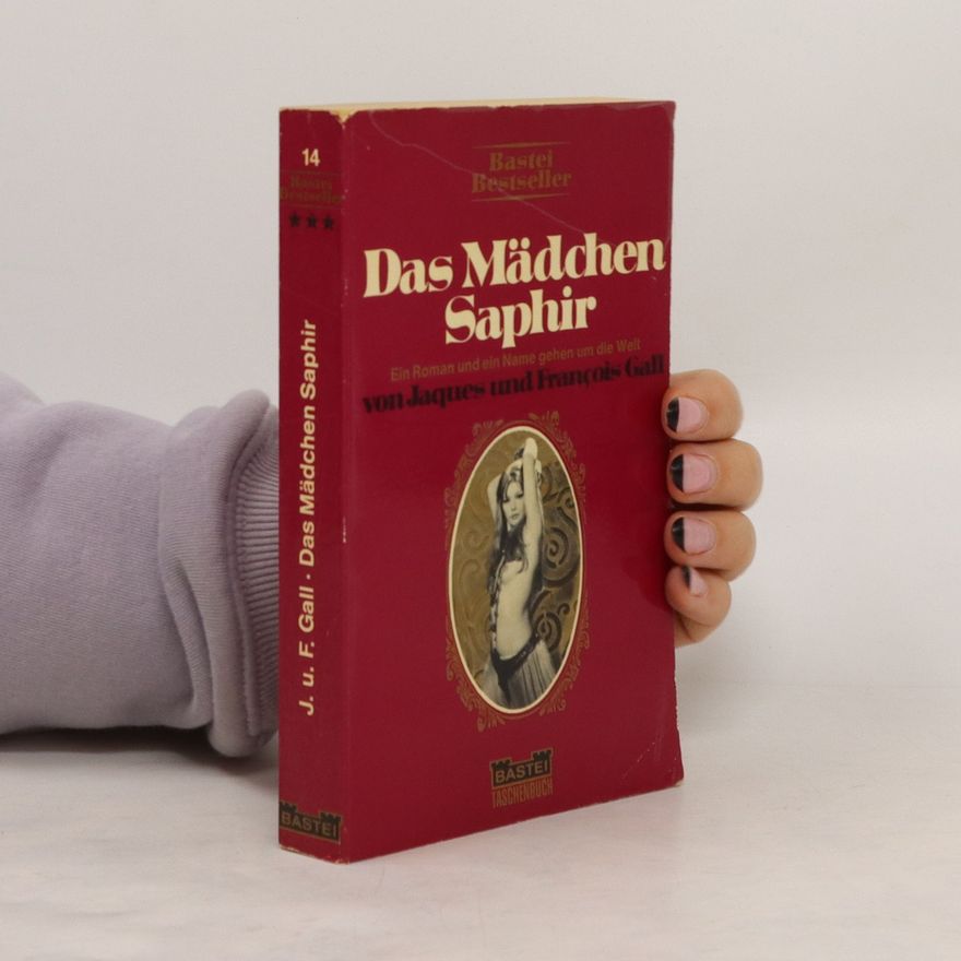 J. u. F. Gall Das Mädchen Saphir
