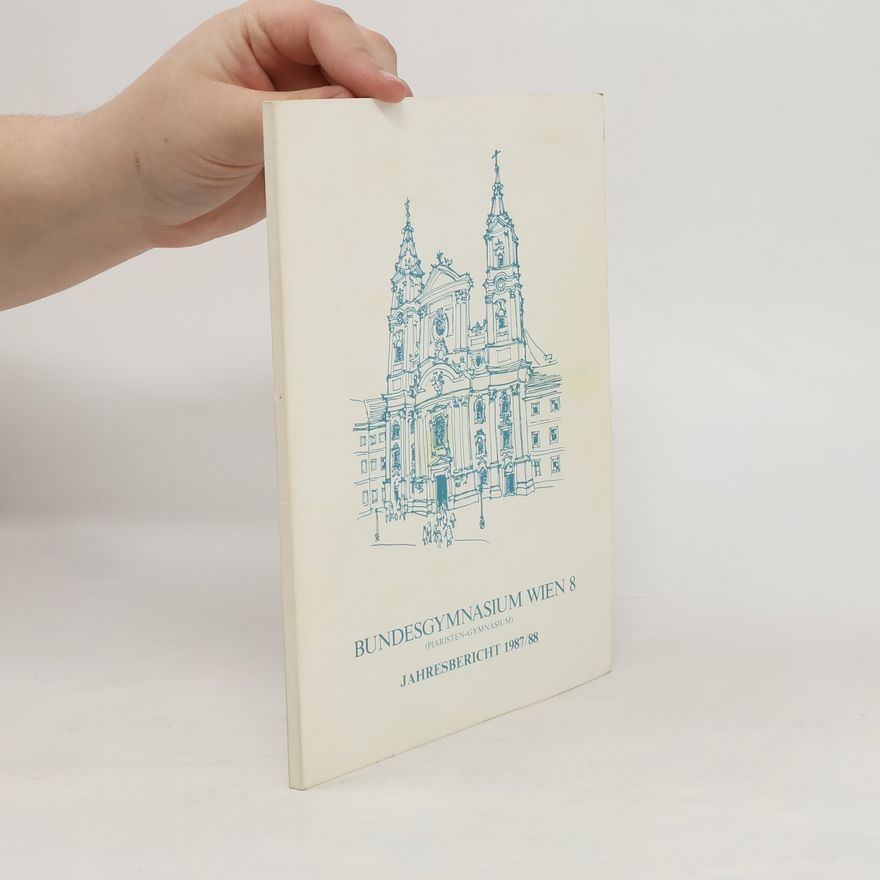 Autorenkollektiv Bundesgymnasium Wien 8. Jahresbericht 1987/88